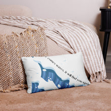 Load image into Gallery viewer, HAPPINESS COMES IN WAVES, IT WILL FIND YOU AGAIN Pillow Case, Mental Health Awareness Pillow Case