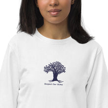 Load image into Gallery viewer, Respect Our Home, Unisex organic sweatshirt, Climate Change, Save The Planet, Environmental Activist, Global Warming, Earth Day Shirts